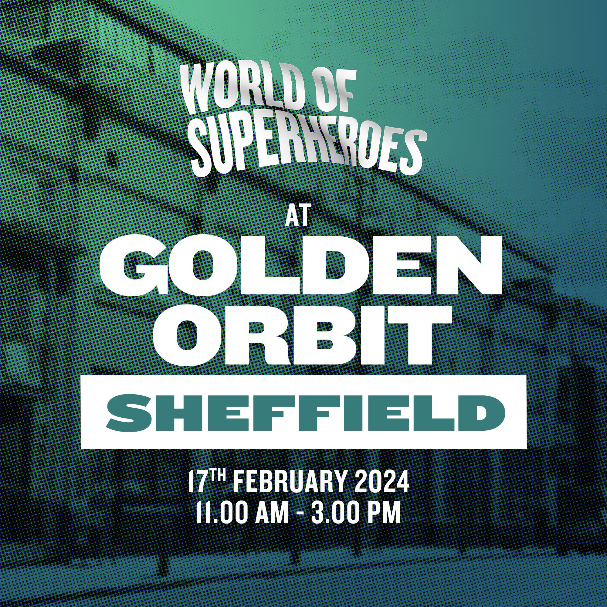 We'll be at Golden Orbit Sheffield this Saturday 17th!