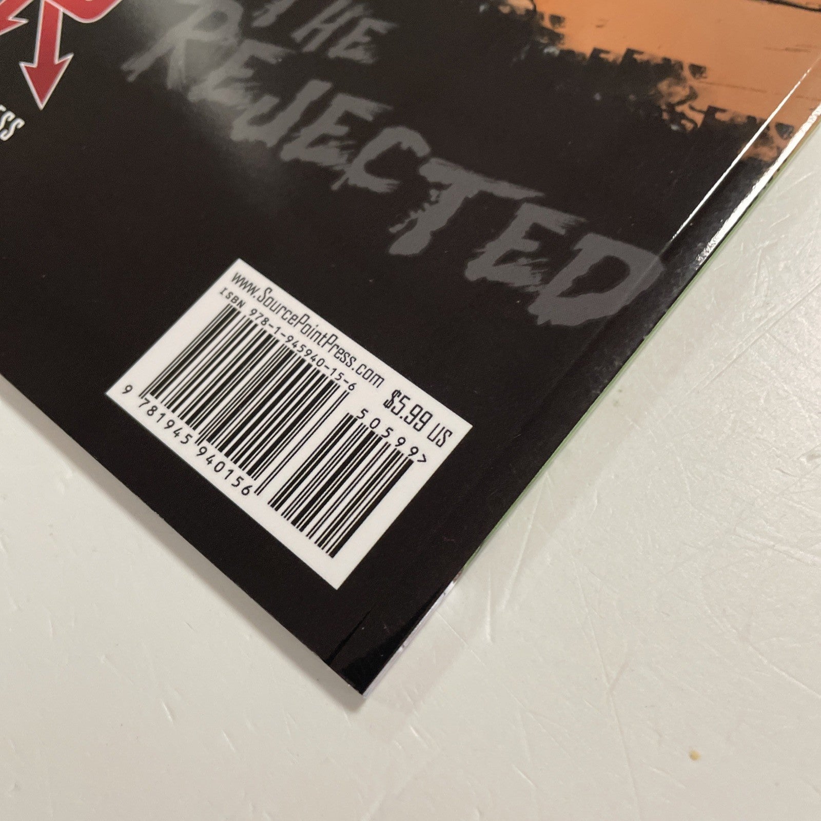 The Rejected 2017 NM 1st Print Source Point Press9