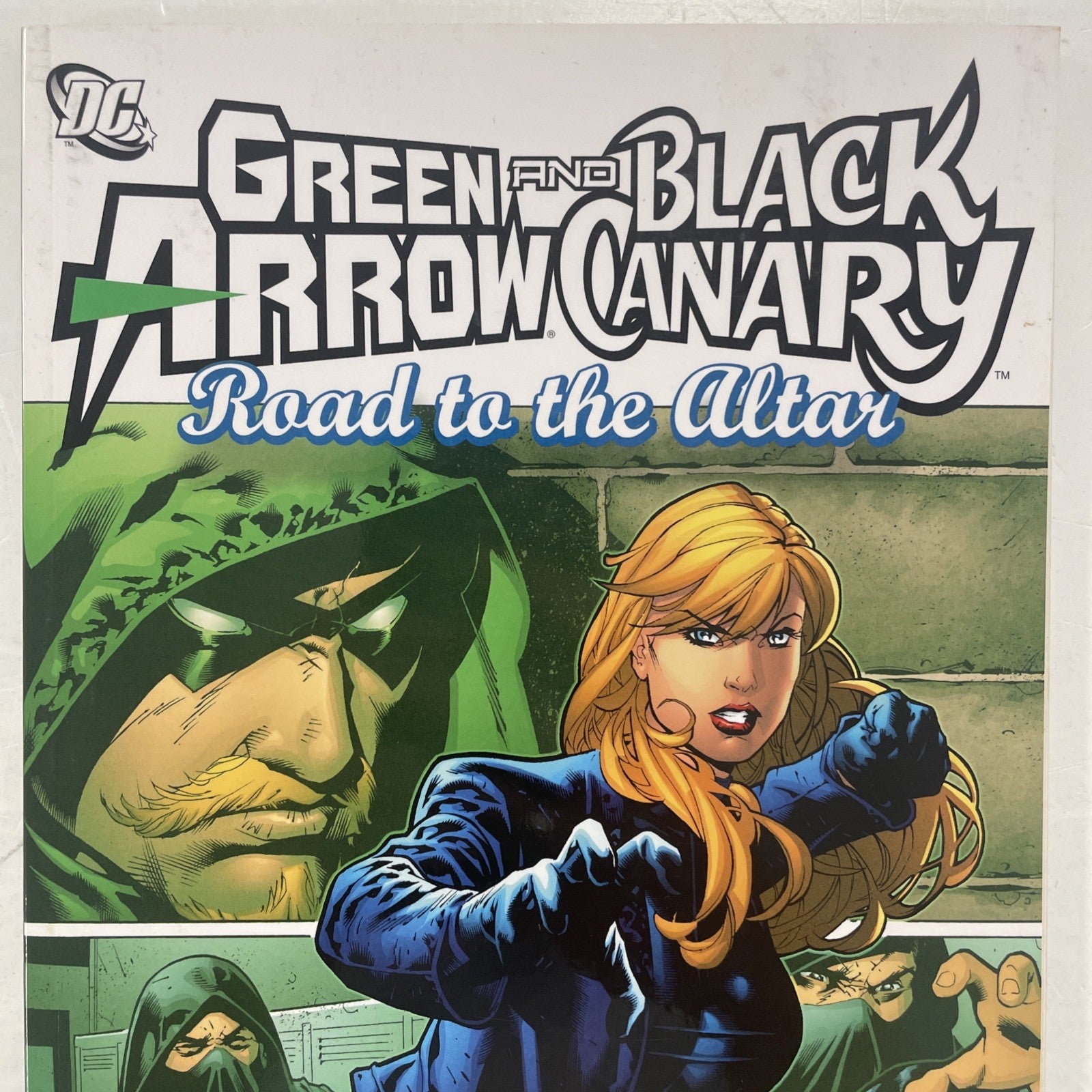 Green Arrow Black Canary Road to Altar 2007 TPB1
