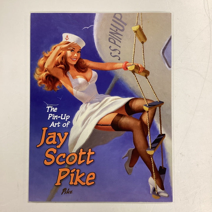 The Pin-up Art Of Jay Scott Pike 20060