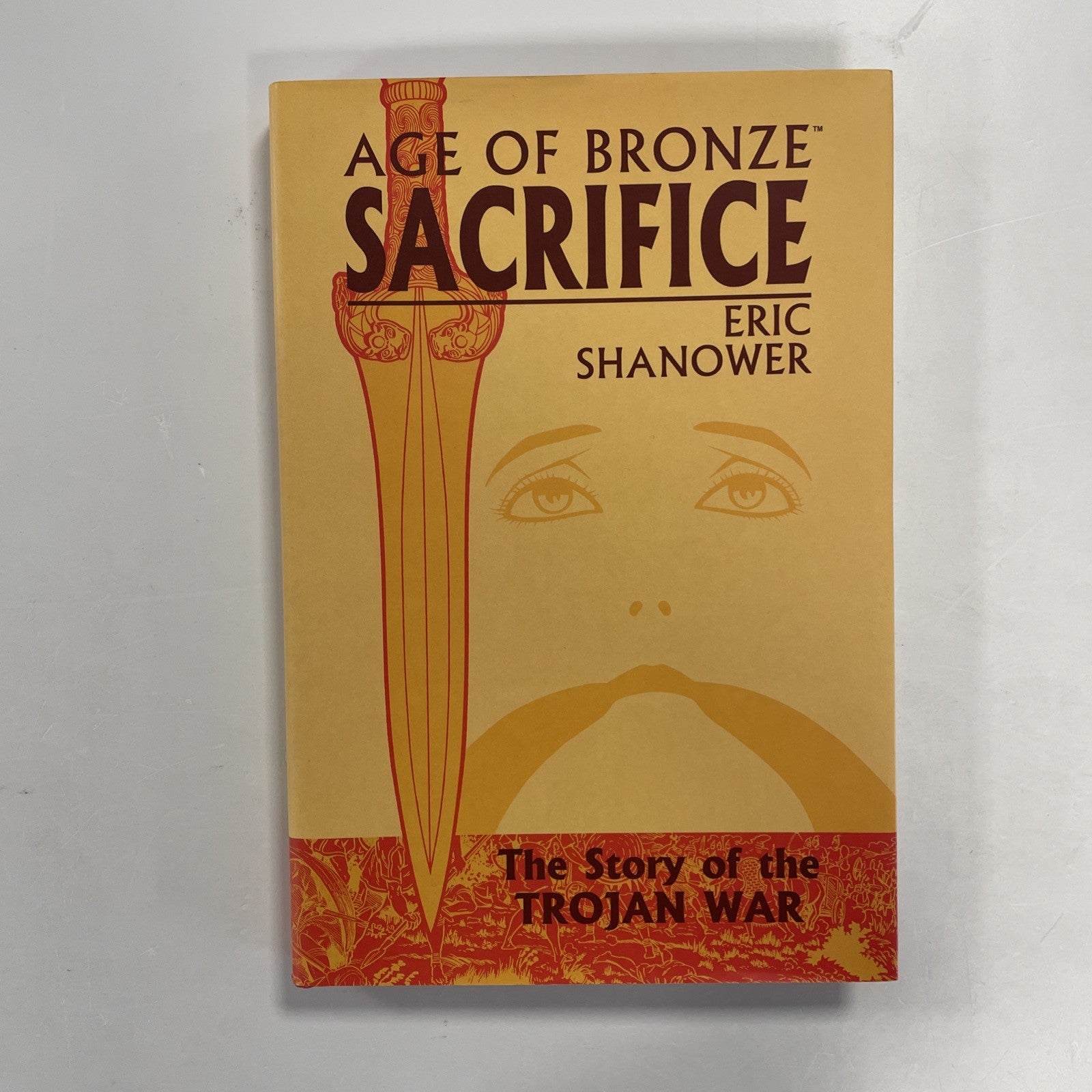 Age of Bronze Sacrifice Vol. 2 2004 Story of Trojan War 1st Print Hard Cover HC0