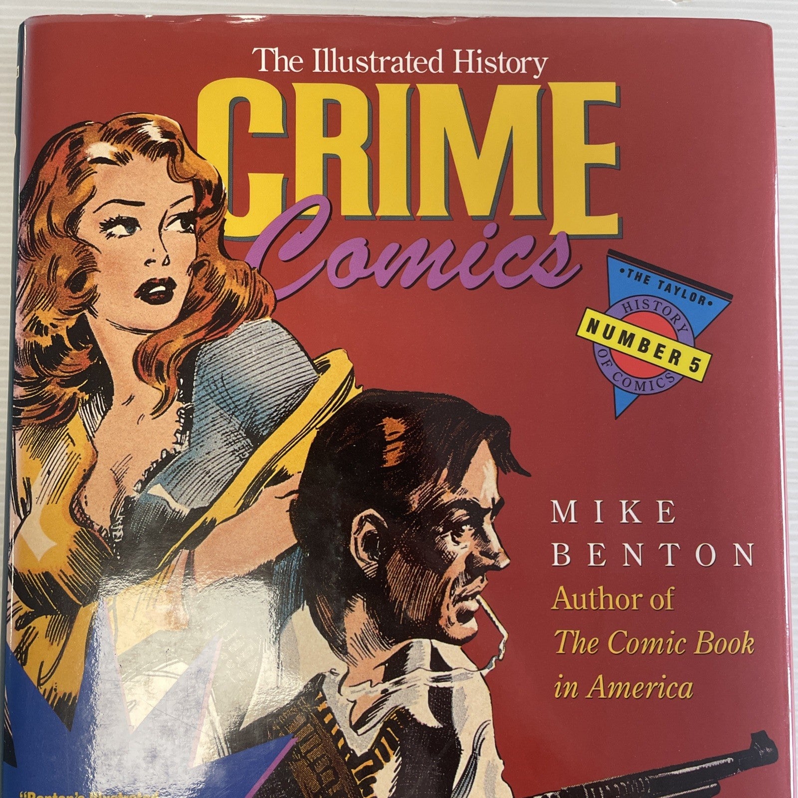 Illustrated History Crime Comics Mike Benton No 5 1993 Hardcover1
