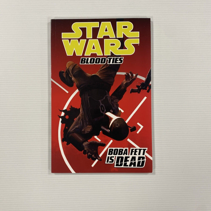 Star Wars Blood Ties Boba Gett Is Dead Dark Horse